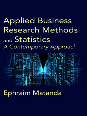 cover image of Applied Business Research Methods and Statistics